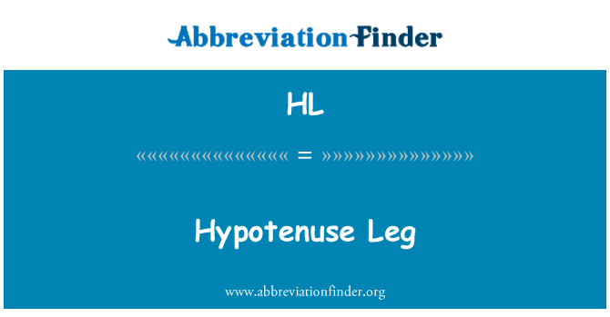 HL: Hypotenuse Leg
