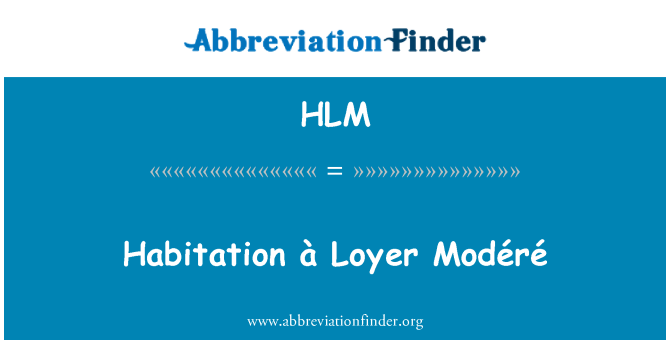HLM: Osídlení à Loyer Modéré