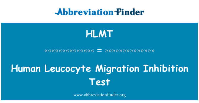 HLMT: Zkouška inhibice migrace lidských leukocytů
