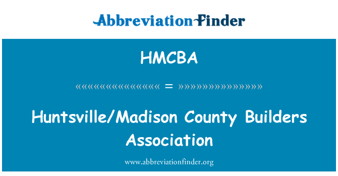 HMCBA: สมาคมผู้สร้างเขตฮันต์สวิลล์/เมดิสัน
