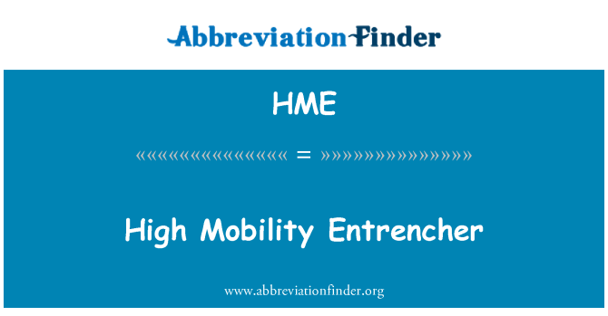 HME: उच्च गतिशीलता Entrencher