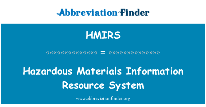 HMIRS: Hazardous Materials Information Resource System