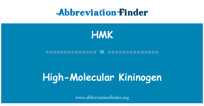 HMK: Chininogeno ad alto peso molecolare