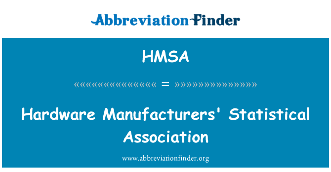 HMSA: 하드웨어 제조 업체의 통계 협회
