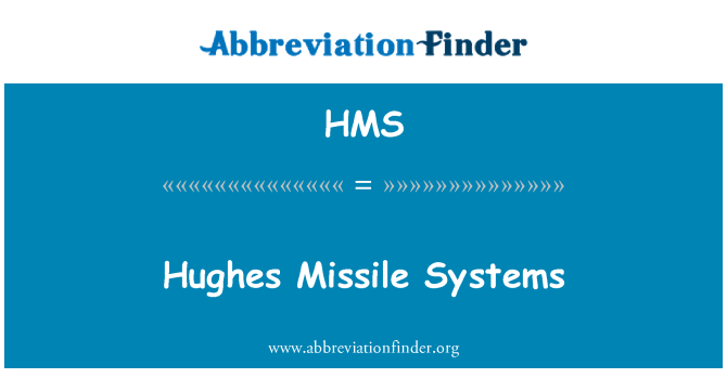 HMS: Hughes Missile Systems
