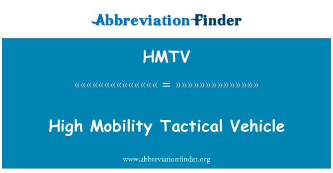 HMTV: Yüksek hareket kabiliyetine sahip taktik araç
