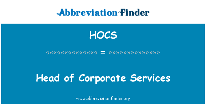 HOCS: Cap de servicii corporative