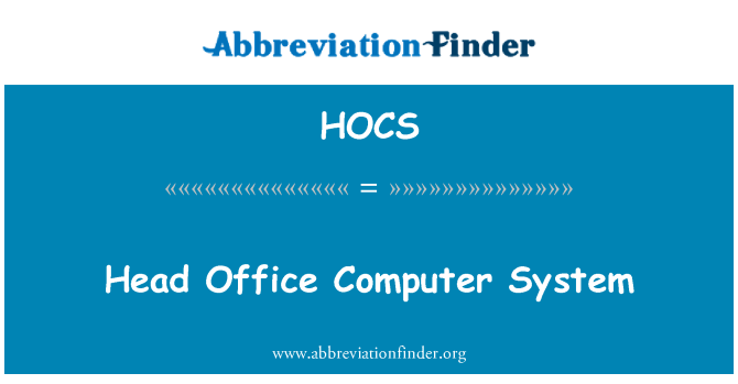 HOCS: Head Office computersystem