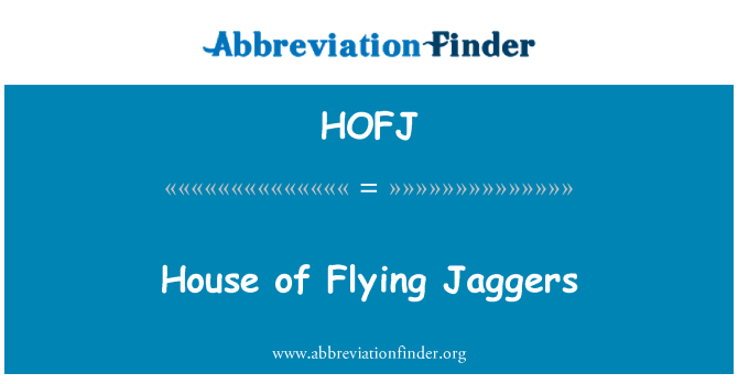 HOFJ: House of Flying Jaggers