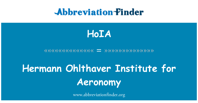 HoIA: Hermann Ohlthaver institut pro Aeronomy