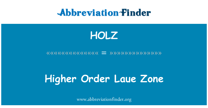 HOLZ: उच्च क्रम Laue जोन