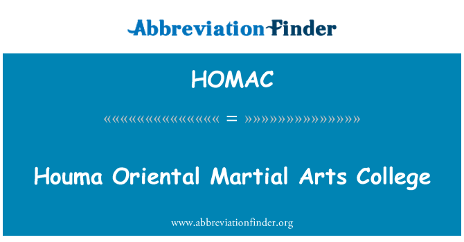 HOMAC: Houma Oriental Martial Arts College