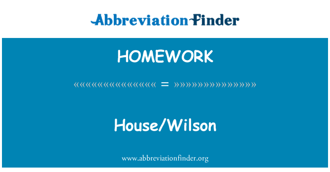 HOMEWORK: House/Wilson