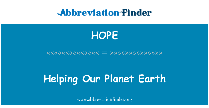 HOPE: Pomoci naší planetě Zemi