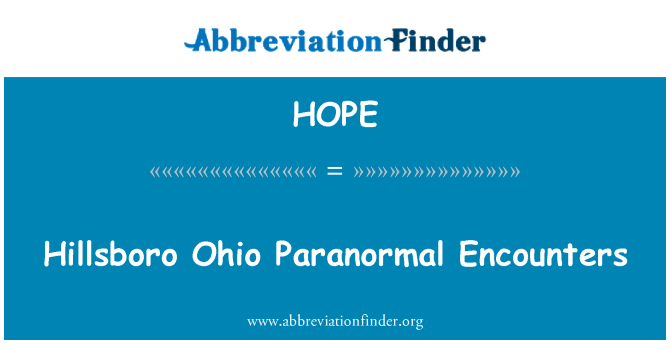 HOPE: Hillsboro Ohio Paranormal Encounters