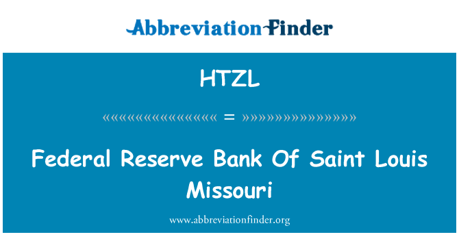 HTZL: Federální rezervní banky v Saint Louis Missouri