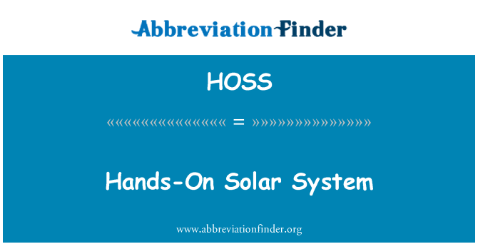 HOSS: Hands-On Solar System