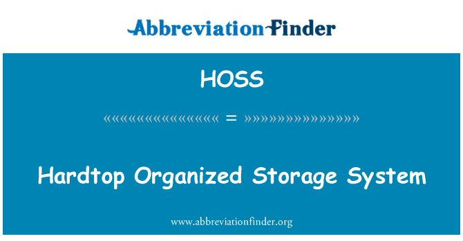 HOSS: Hardtop organisé le système de stockage
