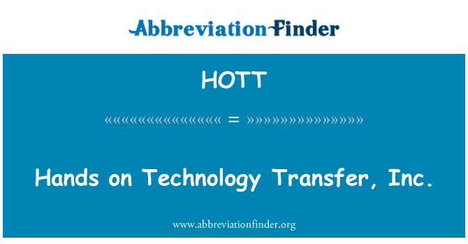 HOTT: Hands on Technology Transfer, Inc.