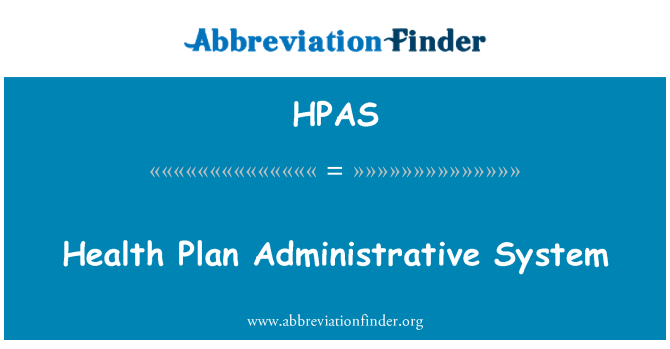 HPAS: Plan sante sistèm administratif
