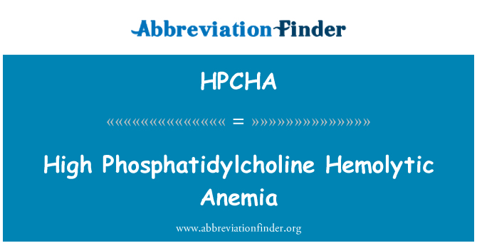 HPCHA: Vysoká Fosfatidylcholin Hemolytická anémie