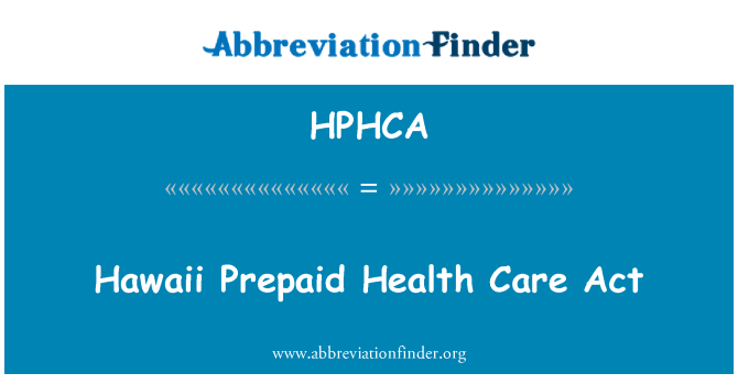 HPHCA: ハワイ プリペイド医療行為