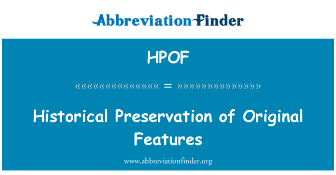 HPOF: オリジナルの特徴を歴史的保存