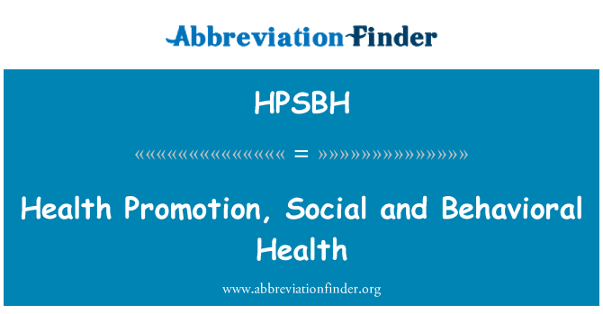 HPSBH: ارتقاء سلامت، سلامت اجتماعی و رفتاری