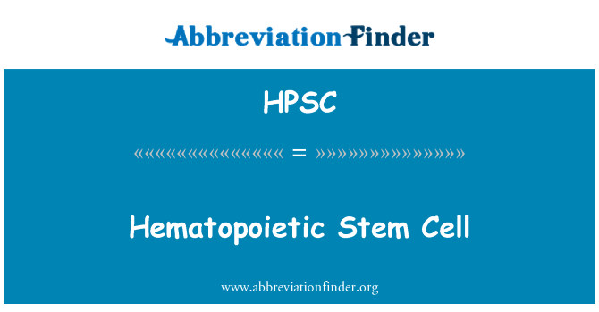 HPSC: Cellule staminali ematopoietiche