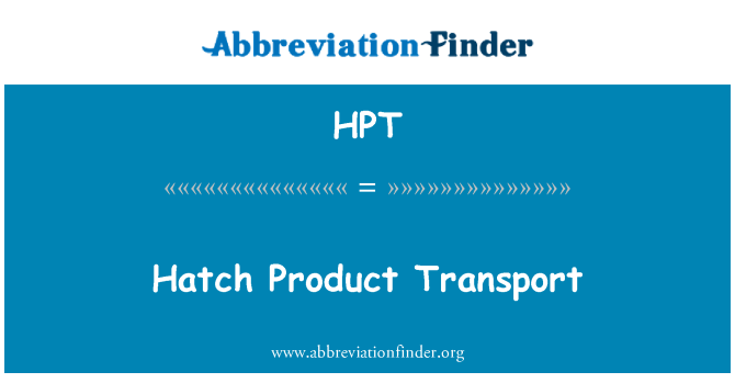 HPT: Hatch Product Transport