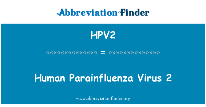 HPV2: Human Parainfluenza Virus 2
