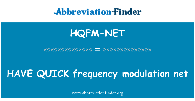 HQFM-NET: SNELLE frequentiemodulatie net hebben