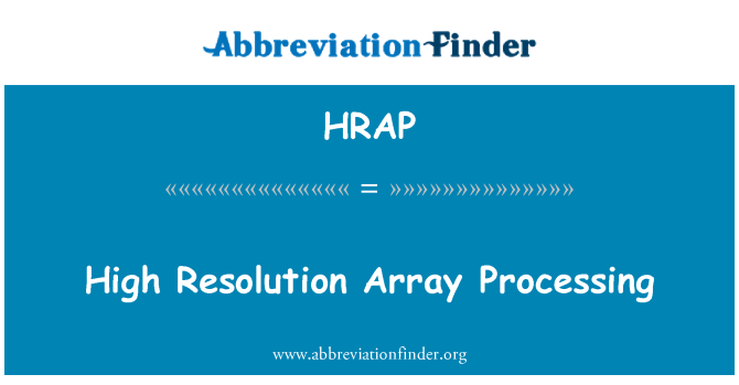 HRAP: Riżoluzzjoni għolja Array ipproċessar