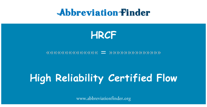 HRCF: Haute fiabilité certifiée de flux