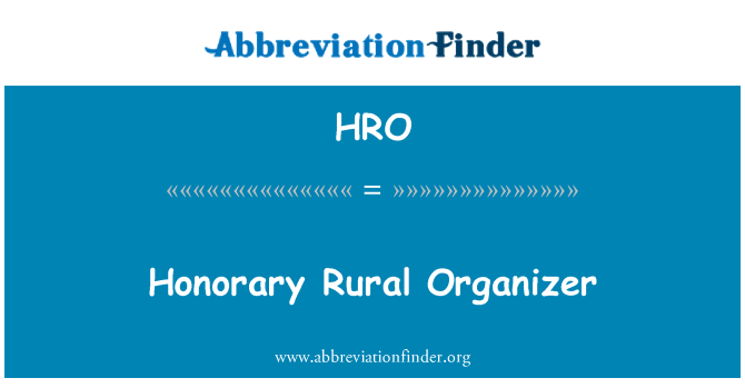 HRO: Honorary Rural Organizer