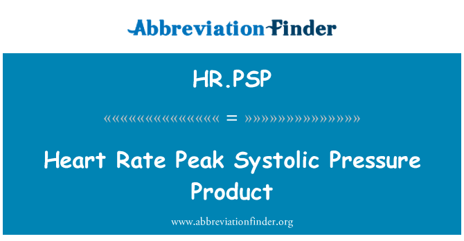 HR.PSP: ذروة معدل القلب Systolic ضغط المنتج