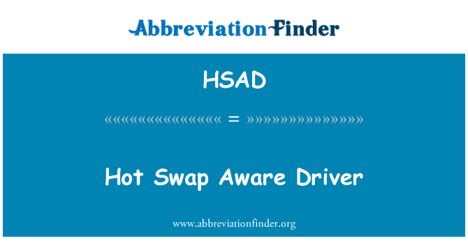 HSAD: Hot Swap vědom řidič
