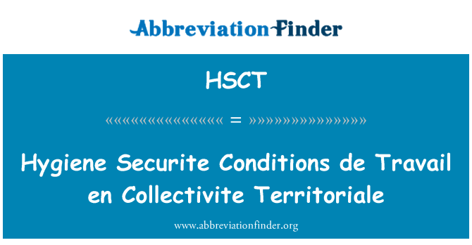 HSCT: Iġjene Travail de tal-kondizzjonijiet ta ' Securite en Collectivite Territoriale