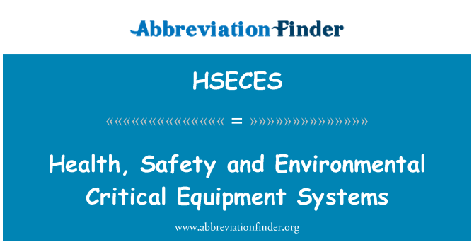 HSECES: Health, Safety and Environmental Critical Equipment Systems