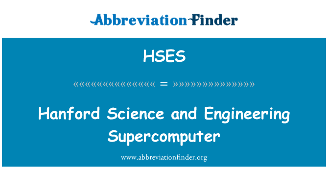 HSES: Hanford Science and Engineering Supercomputer