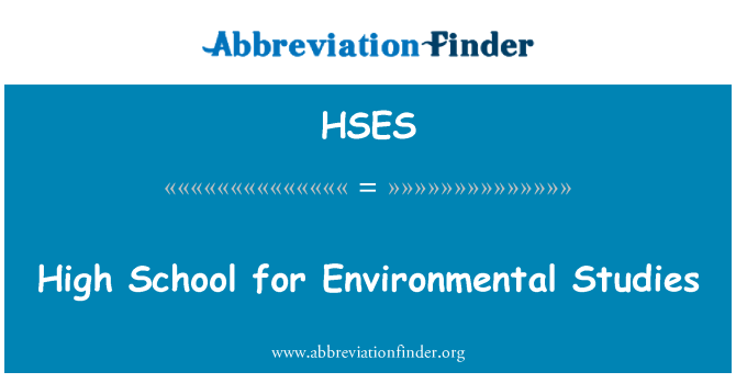 HSES: Lekòl segondè pou etid anviwònman