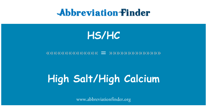 HS/HC: Alto alta/sal de cálcio