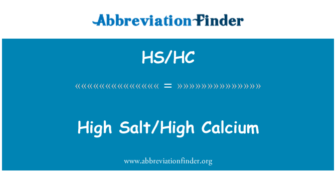 HS/HC: Hög Salt/hög kalcium