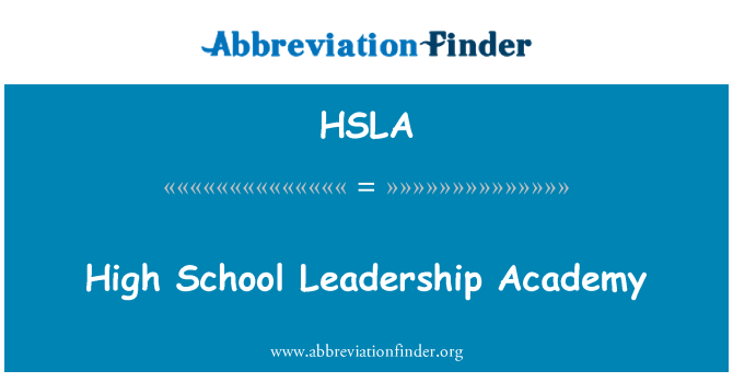 HSLA: High School Leadership Academy