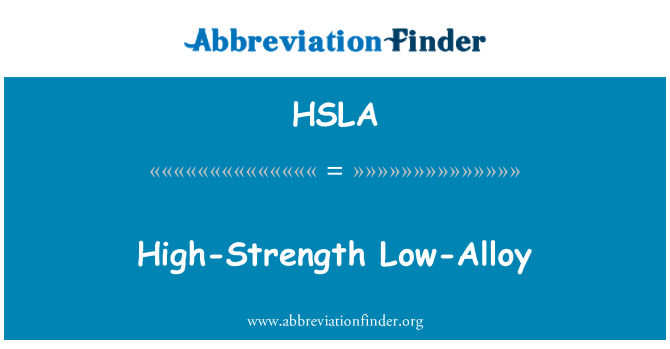 HSLA: Hochfeste Low-Alloy