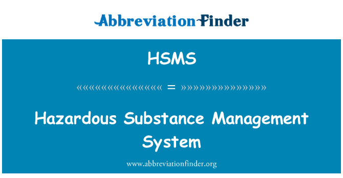 HSMS: Hazardous Substance Management System