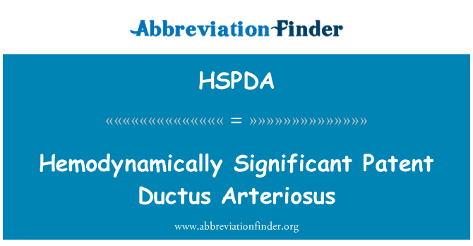 HSPDA: Hemodynamically penting paten Ductus Arteriosus