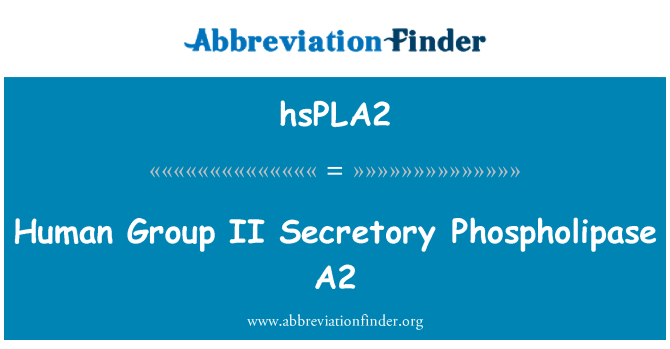 hsPLA2: Skupina človekovih II sekrecijski fosfolipaze A2