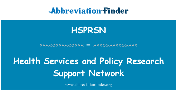 HSPRSN: Health Services and Policy Research Support Network