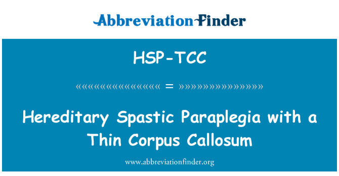 HSP-TCC: 遺傳性痙攣性截癱伴薄型胼胝體